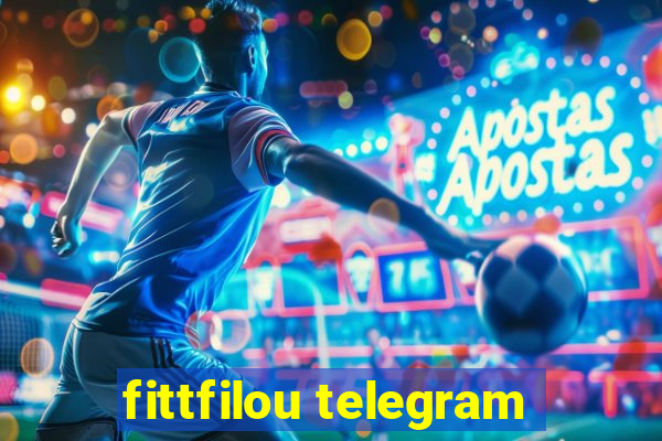 fittfilou telegram