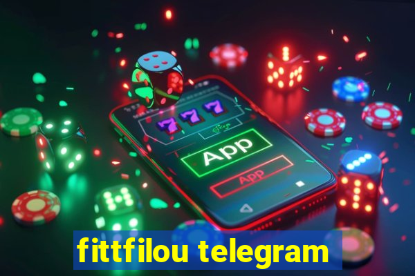 fittfilou telegram