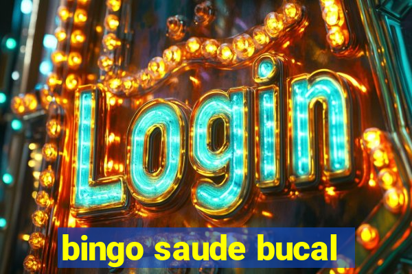 bingo saude bucal