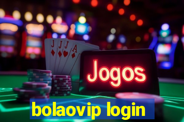 bolaovip login