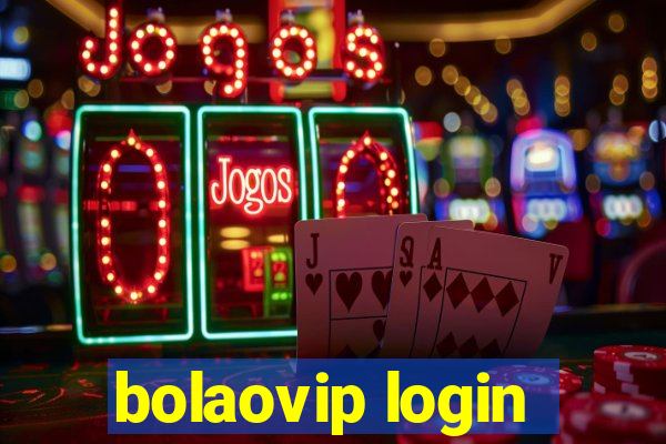 bolaovip login