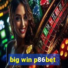 big win p86bet