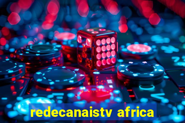 redecanaistv africa