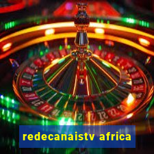 redecanaistv africa