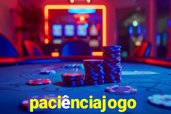 paciênciajogo