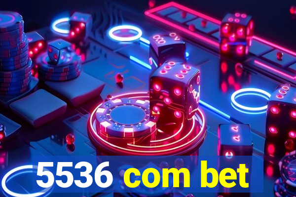 5536 com bet