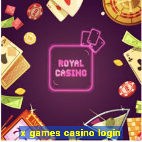 x games casino login