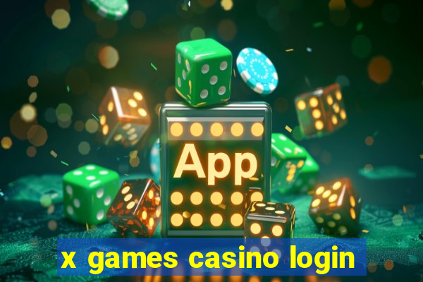 x games casino login