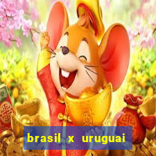 brasil x uruguai ao vivo multicanais