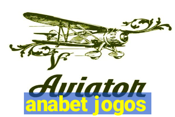 anabet jogos