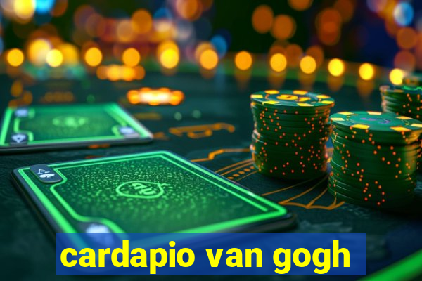 cardapio van gogh