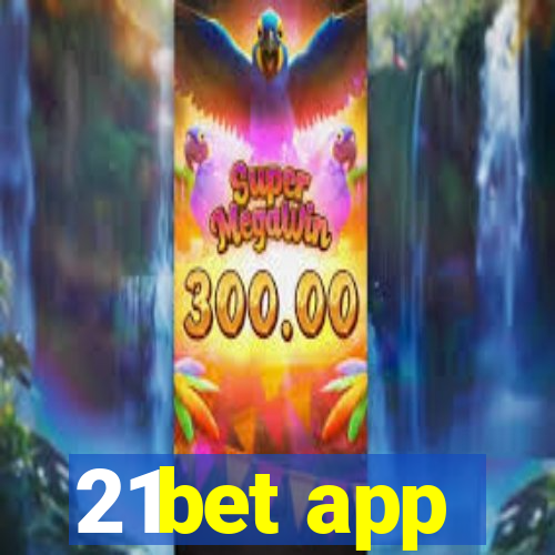 21bet app