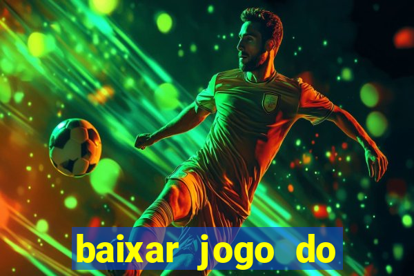 baixar jogo do tigre plataforma nova