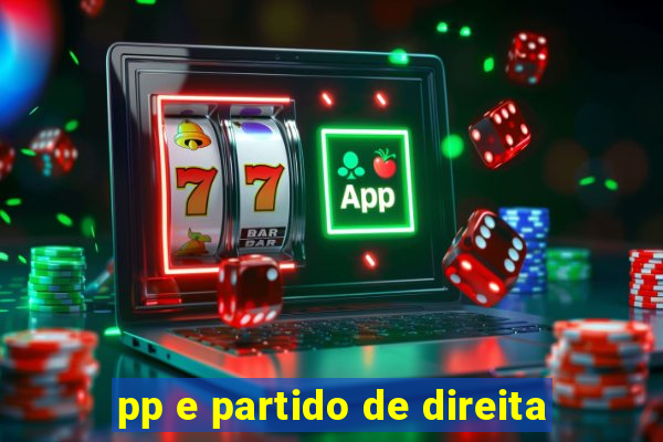 pp e partido de direita