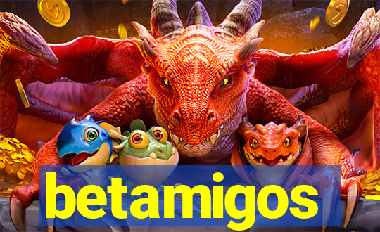 betamigos