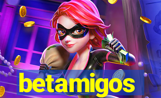 betamigos