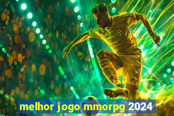 melhor jogo mmorpg 2024