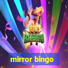 mirror bingo