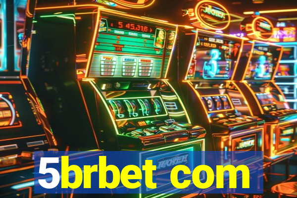 5brbet com