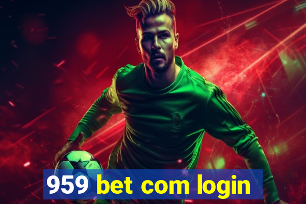 959 bet com login