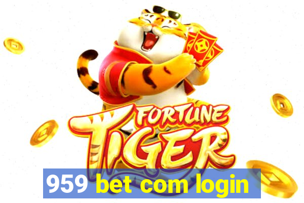 959 bet com login