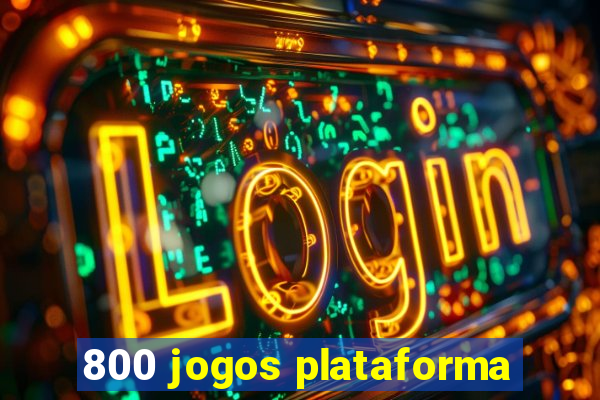 800 jogos plataforma