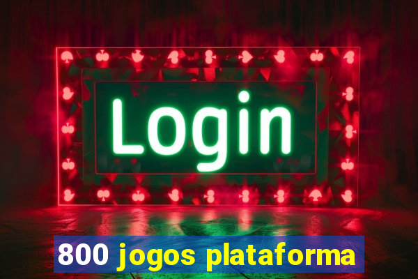 800 jogos plataforma