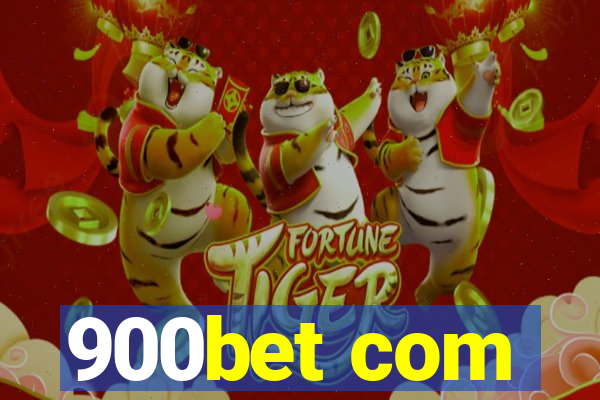 900bet com