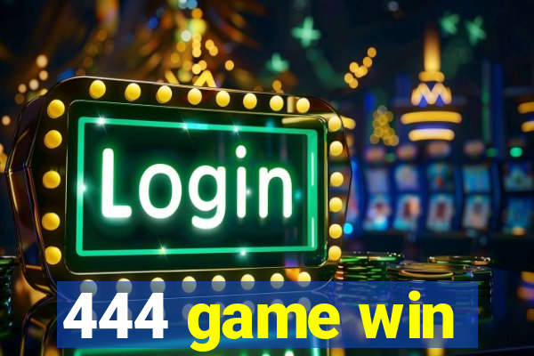 444 game win