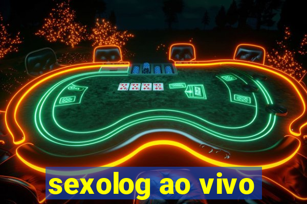 sexolog ao vivo