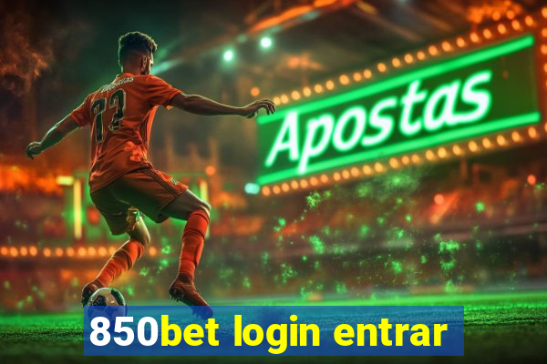 850bet login entrar