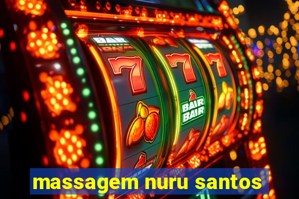 massagem nuru santos