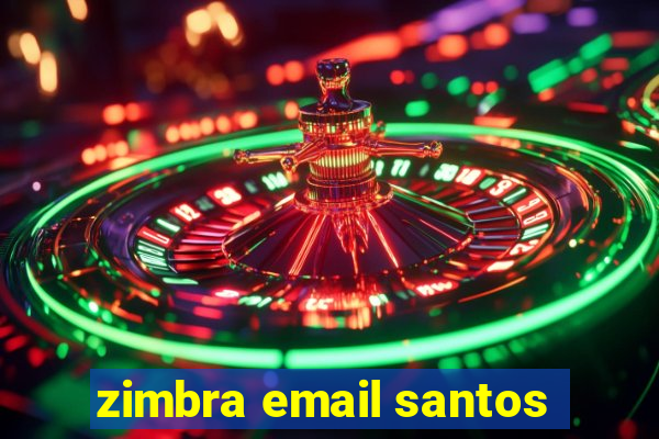 zimbra email santos