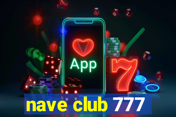 nave club 777