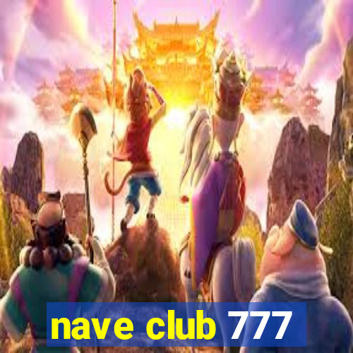 nave club 777