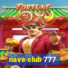 nave club 777