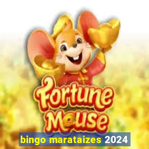 bingo marataizes 2024