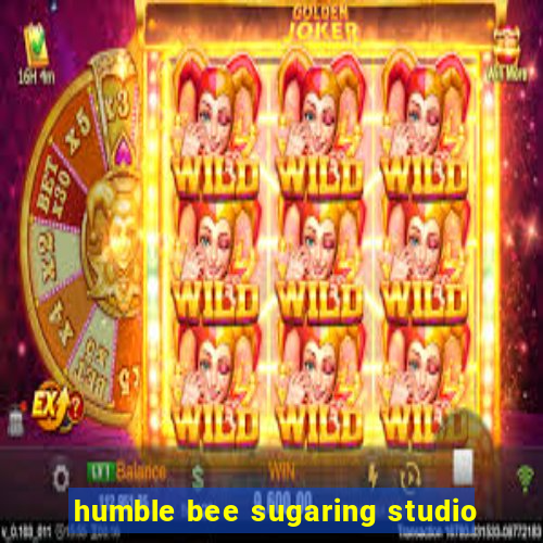 humble bee sugaring studio