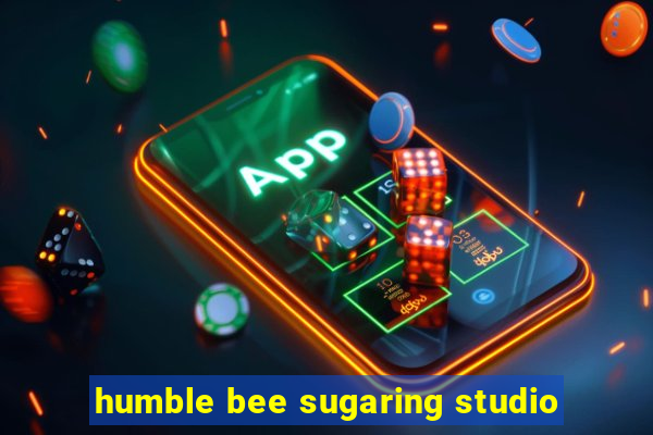 humble bee sugaring studio