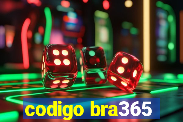 codigo bra365