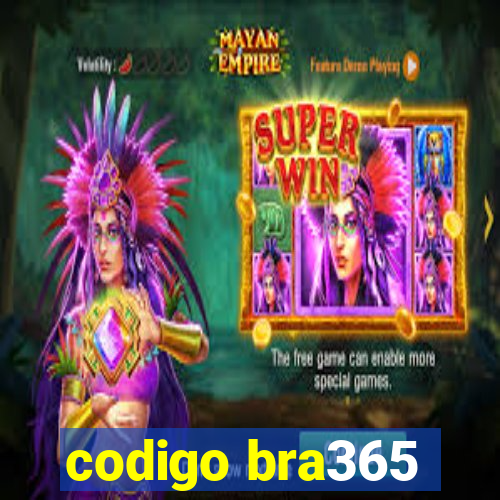 codigo bra365