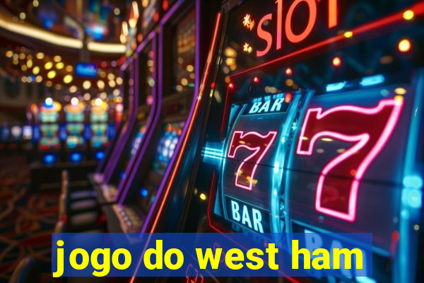 jogo do west ham