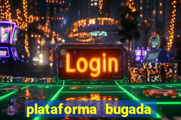 plataforma bugada do tigrinho