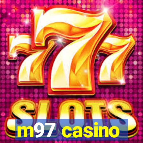 m97 casino