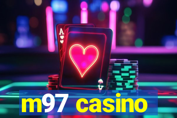 m97 casino