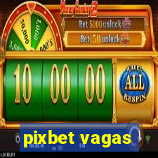 pixbet vagas