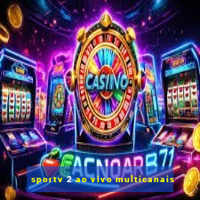 sportv 2 ao vivo multicanais