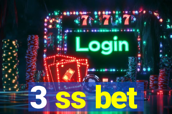 3 ss bet