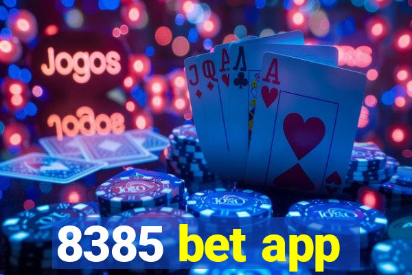 8385 bet app