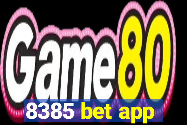 8385 bet app